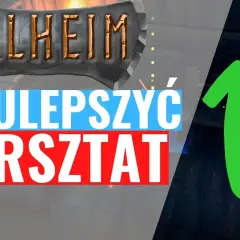 Jak ulepszyć warsztat w Valheim: kluczowe struktury i materiały