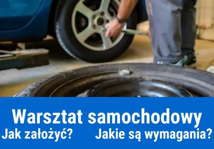 Jakie warunki ma spełniać warsztat samochodowy, aby uniknąć problemów?