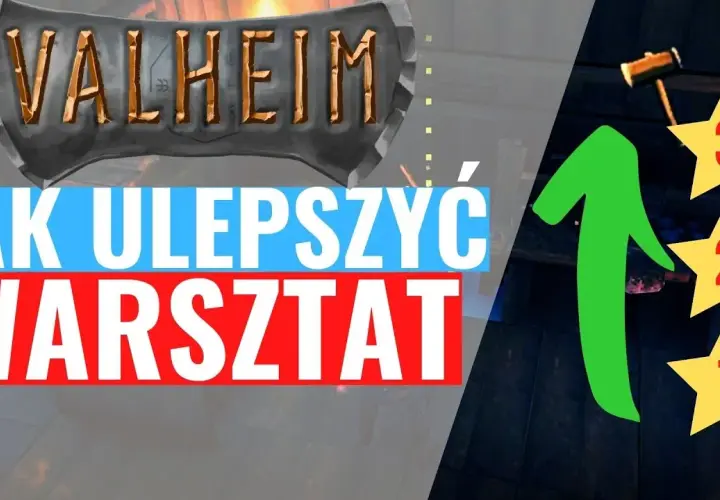 Jak ulepszyć warsztat w Valheim: kluczowe struktury i materiały