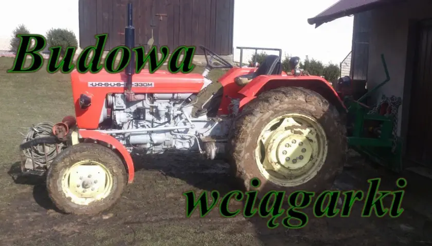 Jak zrobić wyciągarkę do ciągnika - proste kroki, uniknij błędów