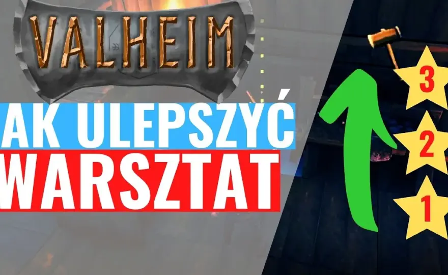 Jak ulepszyć warsztat w Valheim: kluczowe struktury i materiały
